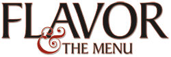 Flavor & the Menu